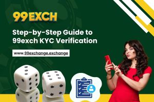 Step-by-Step Guide to 99exch KYC Verification