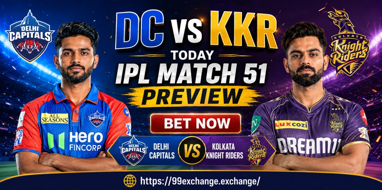 DC vs KKR Today IPL Match 51 Preview 99exch