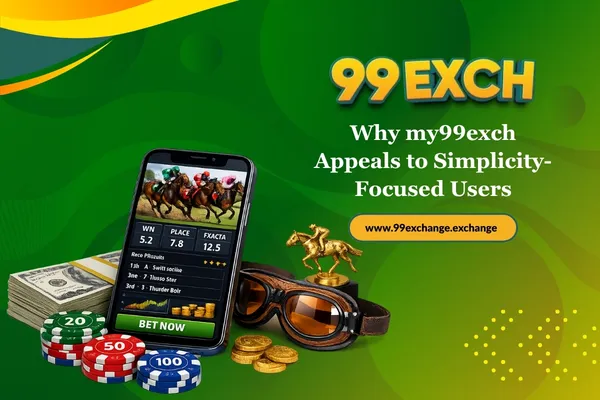 Why my99exch Appeals to Simplicity-Focused Users
